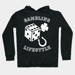 Gambling Lifestyle Hoodie